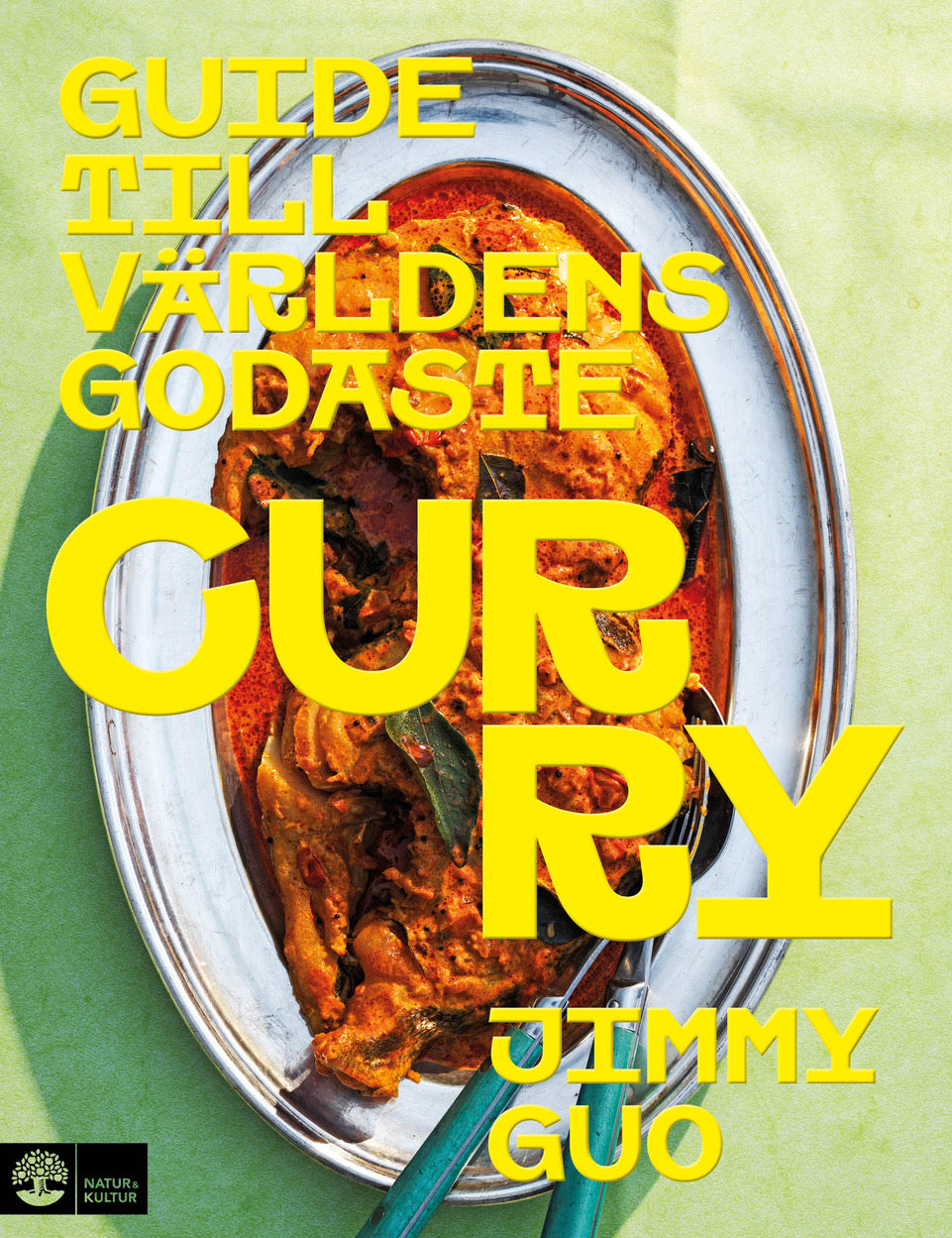 Curry: En Guide till Världens Godaste by Jimmy Guo
