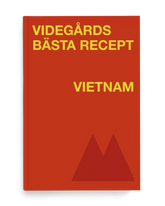 Videgårds Bästa Recept: Vietnam + Spice Collection